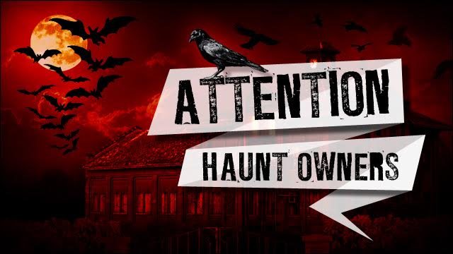 Attention California Haunt Owners